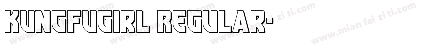 KungFuGirl Regular字体转换